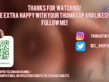 Chaturbate Free Live Porn of 2badforyou